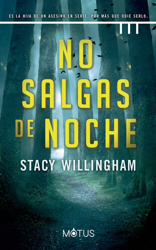 descargar libro No salgas de noche (versión española): Es la hija de un asesino en serie, por más que odie serlo.