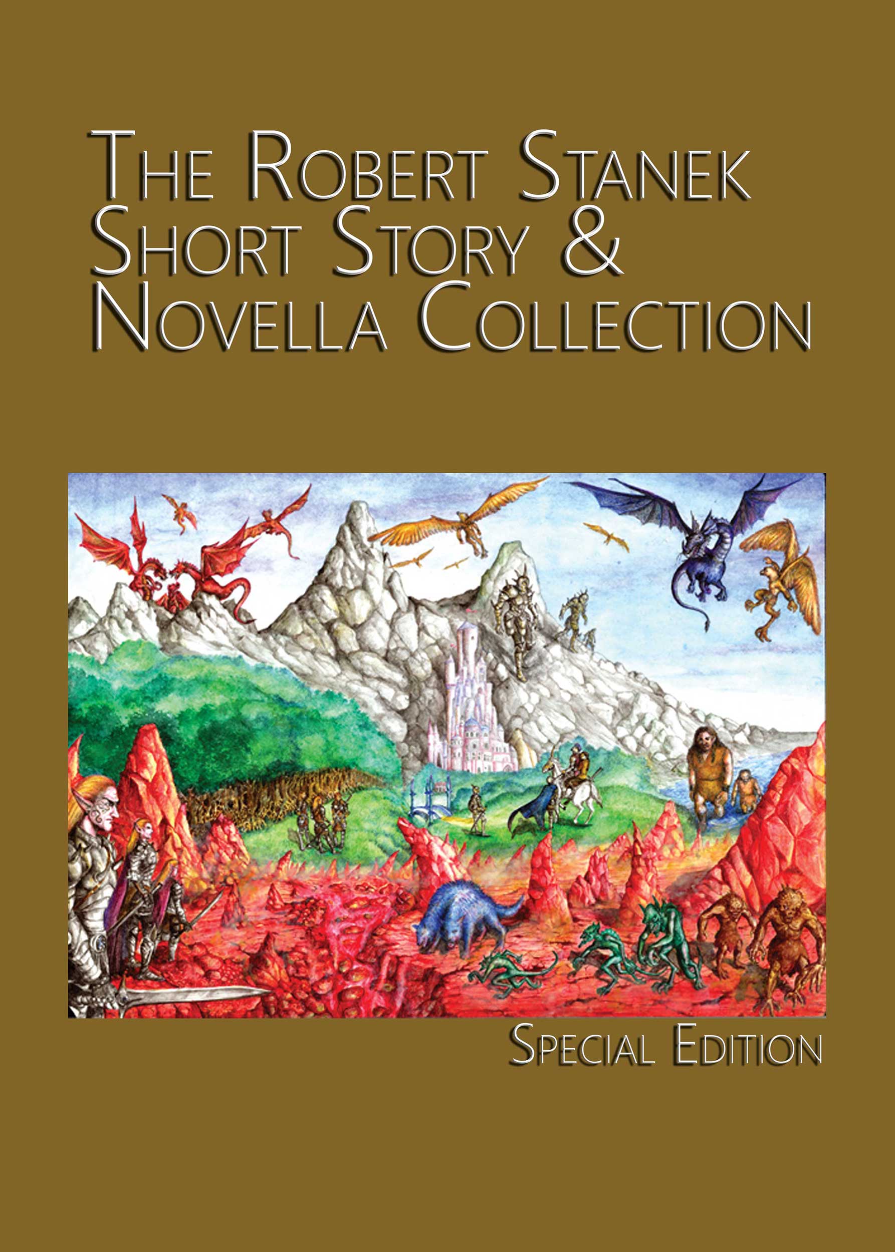 descargar libro The Robert Stanek Short Story & Novella Collection (Absolutes; Magic Lands; Silence Is Golden; August Rains)