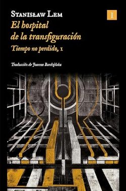 descargar libro El hospital de la transfiguración (Tiempo no perdido 1)