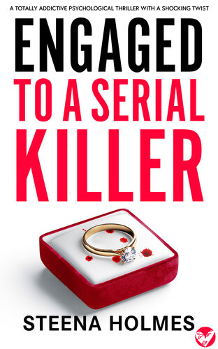 descargar libro Engaged To A Serial Killer: A totally addictive psychological thriller with a shocking twist (Gripping Psychological Thrillers)
