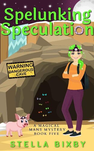 descargar libro Spelunking Speculation: A Magical Mane Mystery (Magical Mane Mystery Series Book 5)