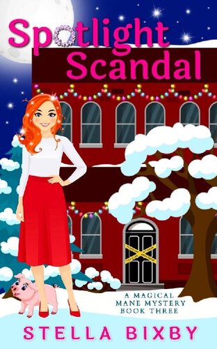 descargar libro Spotlight Scandal: A Magical Mane Mystery (Magical Mane Mystery Series Book 3)