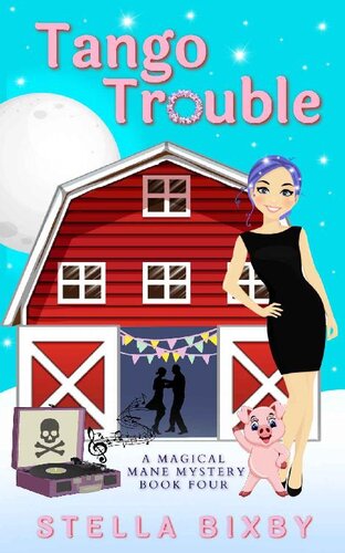 descargar libro Tango Trouble: A Magical Mane Mystery (Magical Mane Mystery Series Book 4)