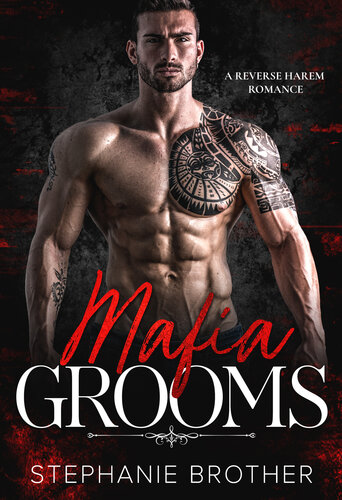 descargar libro Mafia Grooms: A Mafia Arranged Marriage Reverse Harem Romance (Mafia Devils Book 3)