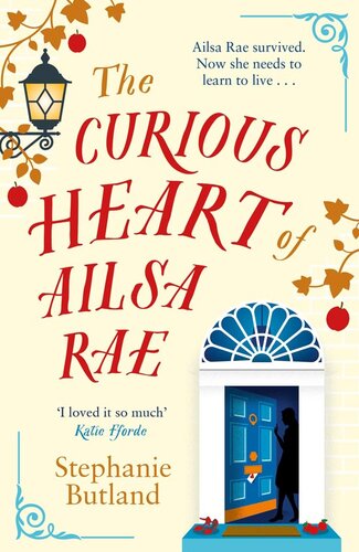 descargar libro The Curious Heart of Ailsa Rae: Perfect for those who loved Eleanor Oliphant is Completely Fine