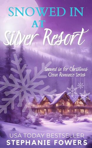 descargar libro Snowed in at Silver Resort: Snowed in for Christmas Clean Romance