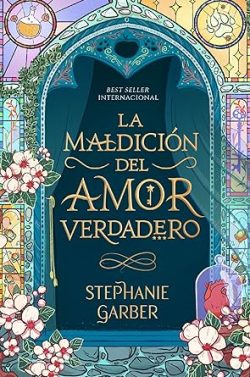 descargar libro La maldición del amor verdadero (Érase un corazón roto 3)