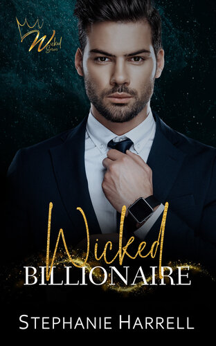 descargar libro Wicked Billionaire: A Grumpy Sunshine Workplace Romance (The Wicked Series)