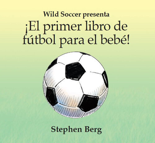 descargar libro ¡el Primer Libro de Fútbol para el Bebé!