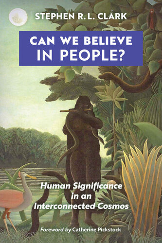 descargar libro Can We Believe in People?: Human Significance in an Interconnected Cosmos