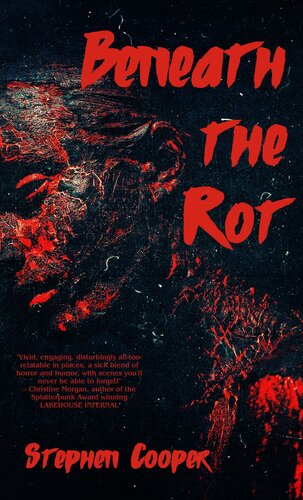 descargar libro Beneath The Rot: The Rot 2