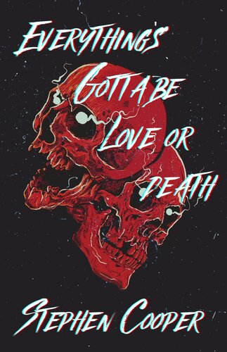 descargar libro Everything's Gotta Be Love or Death