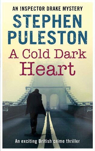 descargar libro A Cold Dark Heart: An exciting British crime novel (Inspector Drake Book 8)