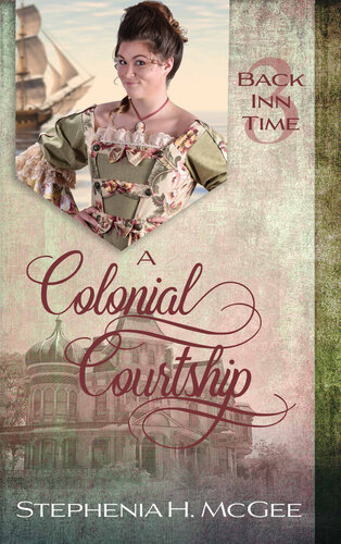 libro gratis A Colonial Courtship: A Christian Time Travel Romance