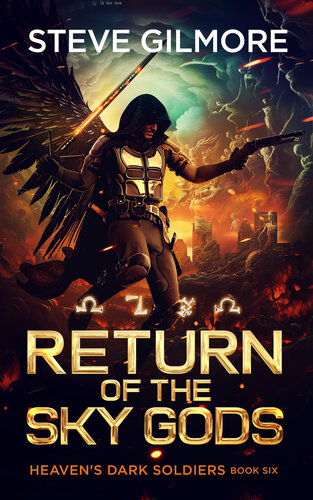 descargar libro Return of the Sky Gods : A Humorous Urban Fantasy Adventure Series (Heaven's Dark Soldiers Book 6)