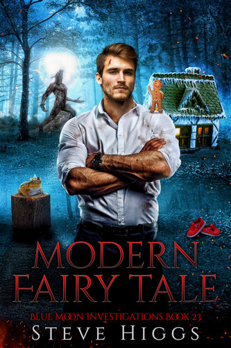 descargar libro Modern Fairy Tale: Blue Moon Investigations Book 23