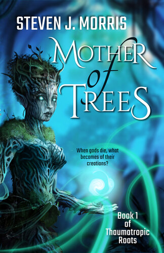 libro gratis Mother of Trees: An Epic Fantasy (Thaumatropic Roots Book 1)