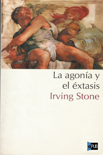 descargar libro La agonía y el éxtasis