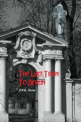 descargar libro The Last Train To Berlin