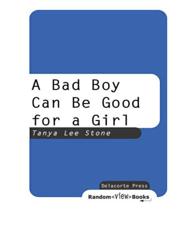 descargar libro A Bad Boy Can Be Good for a Girl