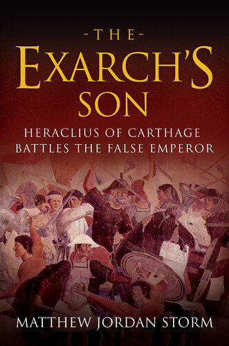 libro gratis The Exarchs Son: Heraclius of Carthage Battles the False Emperor