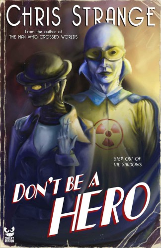 descargar libro Don't Be a Hero: A Superhero Novel