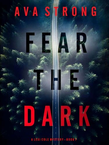 libro gratis Lexi Cole Suspense Thriller 01-Fear the Dark