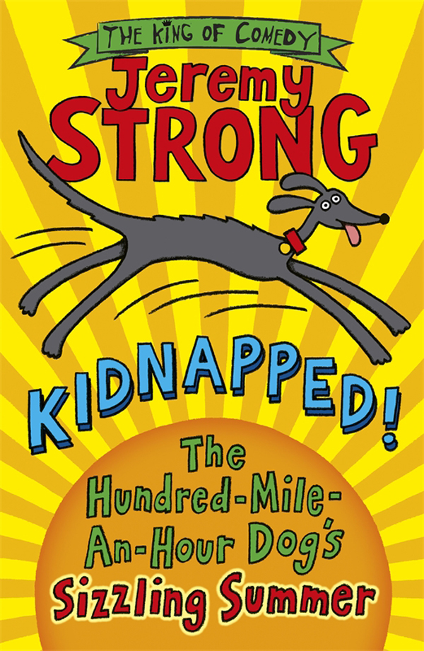 descargar libro Kidnapped! The Hundred-Mile-an-Hour Dog's Sizzling Summer