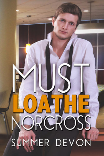 descargar libro Must Loathe Norcross