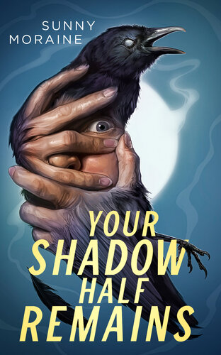 descargar libro Your Shadow Half Remains