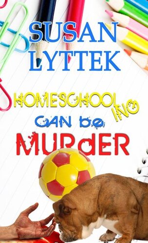 libro gratis Homeschooling Can Be Murder