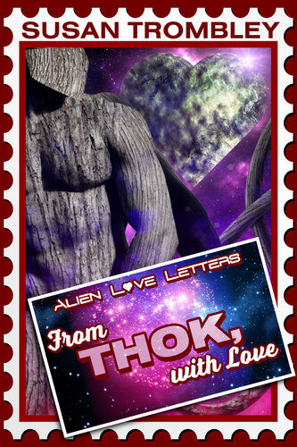 descargar libro From Thok, With Love: Alien Love Letters