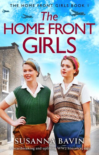 descargar libro The Home Front Girls: A heartbreaking and uplifting WW2 historical saga