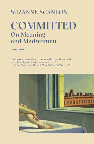 descargar libro Committed : On Meaning and Madwomen