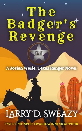 descargar libro The Badger's Revenge: A Josiah Wolfe, Texas Ranger Novel