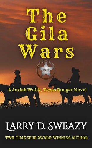 descargar libro The Gila Wars: A Josiah Wolfe, Texas Ranger Novel