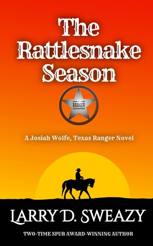 descargar libro The Rattlesnake Season: A Josiah Wolfe, Texas Ranger Novel