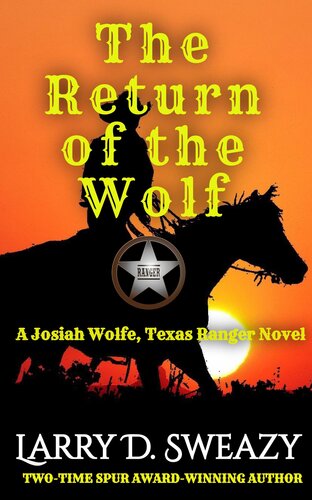 libro gratis The Return of the Wolf: A Josiah Wolfe, Texas Ranger Novel