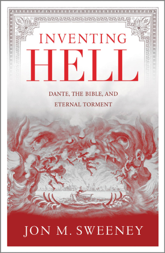 descargar libro Inventing Hell: Dante, The Bible, and Eternal Torment