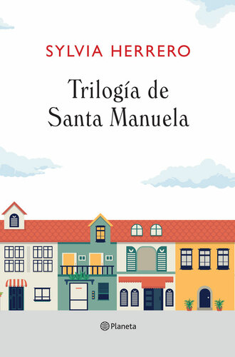 descargar libro Trilogía de Santa Manuela [ed.: Primera]