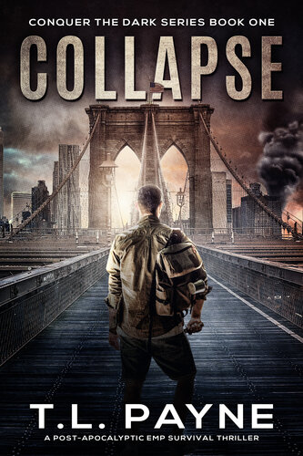 descargar libro Collapse: A Post-Apocalyptic EMP Survival Thriller (Conquer the Dark Series, Book 1)