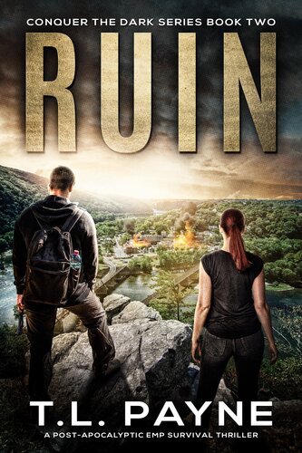 descargar libro Ruin: A Post-Apocalyptic EMP Survival Thriller (Conquer the Dark Series, Book 2)