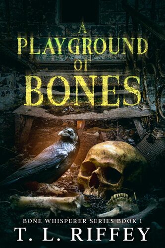 libro gratis A Playground of Bones (Bone Whisperer Series)