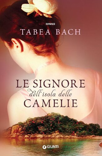 descargar libro Le signore dell'isola delle Camelie