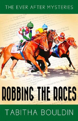 descargar libro Robbing the Races: A 1940s Fairytale-Inspired Mystery (Ever After Mysteries Book 12)