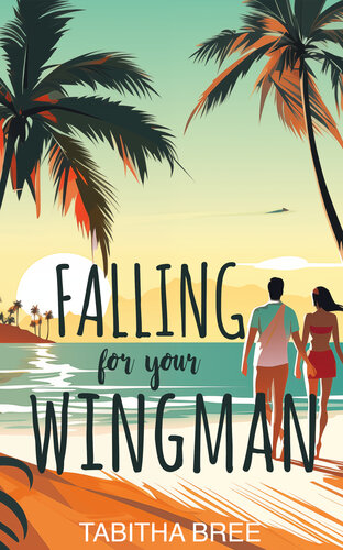 descargar libro Falling for Your Wingman (Hot on Vacation Book 2)