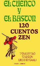 libro gratis El Cuenco Y El Baston (120 Cuentos Zen)(c.1)