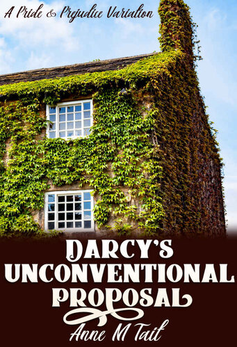 descargar libro Darcys Unconventional Proposal: A Pride & Prejudice Variation