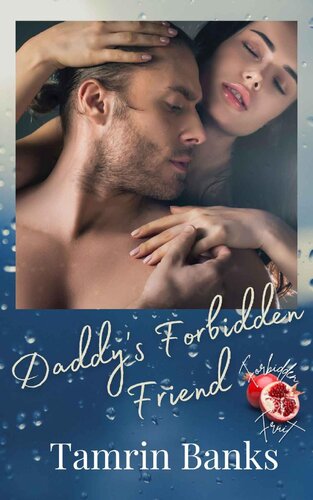 descargar libro Daddy's Forbidden Friend: Forbidden Fruit Series