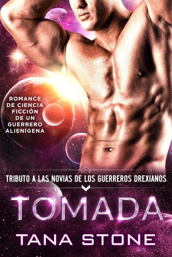 libro gratis Tomada (Novias tributo para los guerreros drexianos #09)